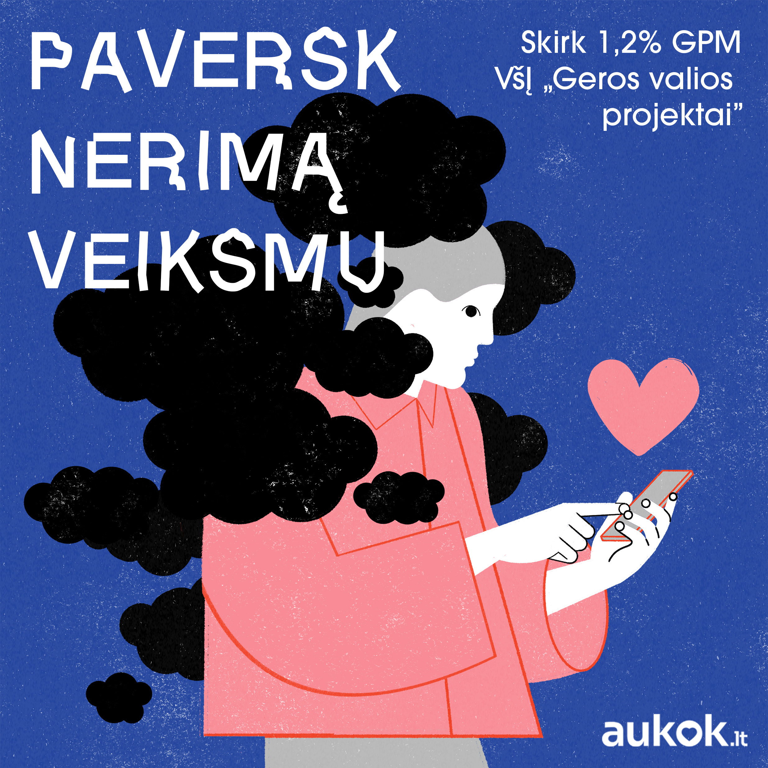 Paversk nerimą veiksmu